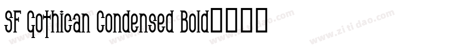 SF Gothican Condensed Bold字体转换